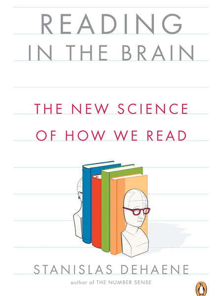 Reading in the Brain by Stanislas Dehaene