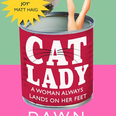 Cat Lady by Dawn O’Porter