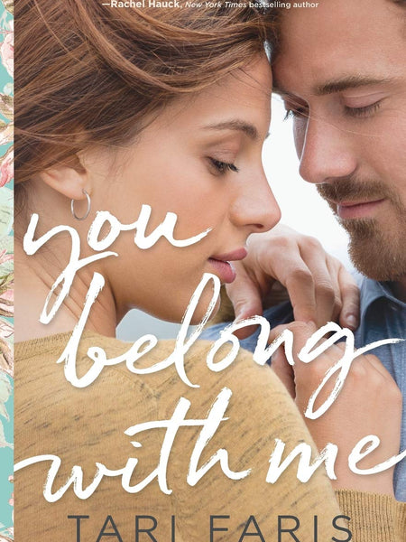 You Belong with Me by Tari Faris, Libby McKnight, et al.