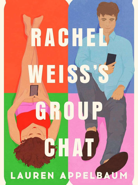 Rachel Weiss's Group Chat by Lauren Appelbaum