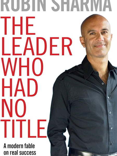 The leader who had no title Book by Robin Sharma