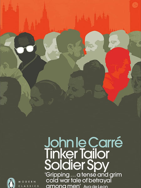 Tinker Tailor Soldier Spy by John le Carré