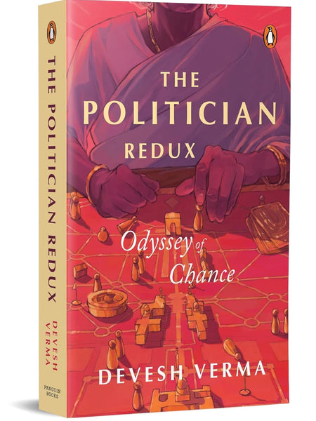 The Politician Redux: Odyssey of Chance by Devesh Verma