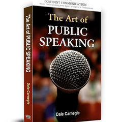 The Art of Public Speaking by Dale Carnegie