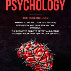 Dark Psychology : (3 Books in 1): Manipulation and Dark Psychology;  by Jonathan Mind