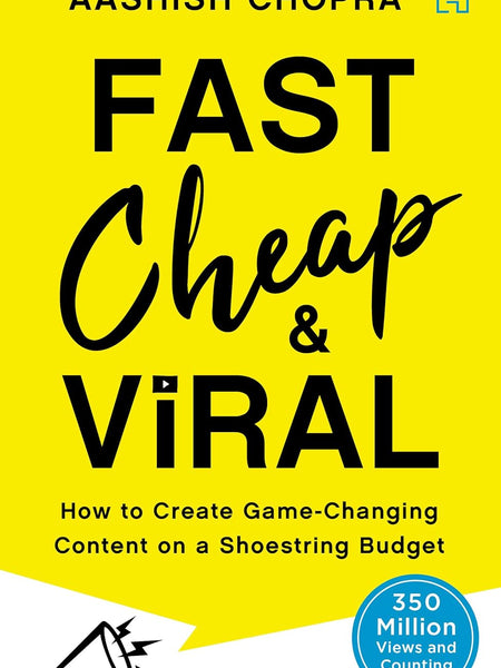 FAST, CHEAP AND VIRAL [Paperback] Chopra, Aashish by Aashish Chopra