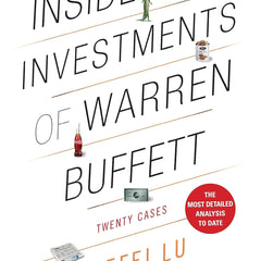 Inside the Investments of Warren Buffett: Twenty Cases by Yefei Lu