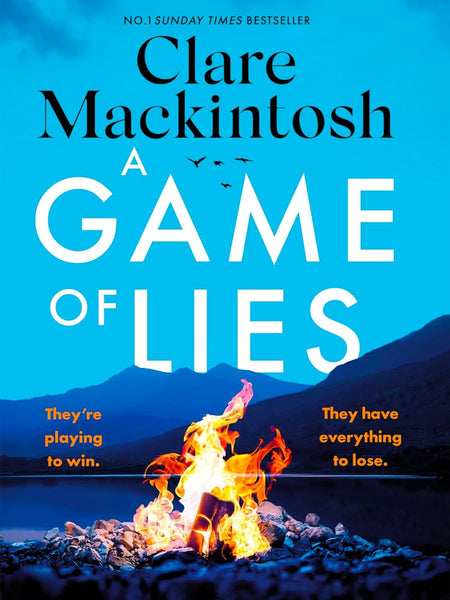 A Game of Lies: a twisty, gripping thriller about the dark side of reality TV (DC Morgan) by Clare Mackintosh