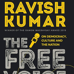 The Free Voice By Ravish Kumar