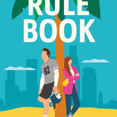The Rule Book: The highly anticipated follow up to the TikTok sensation, THE CHEAT SHEET! by Sarah Adams