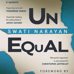 Unequal: Why India Lags Behind Its Neighbours  by Swati Narayan