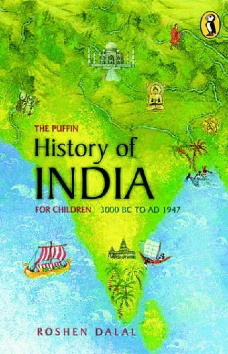 The Puffin History of India for Children - 1 by Roshen Dalal