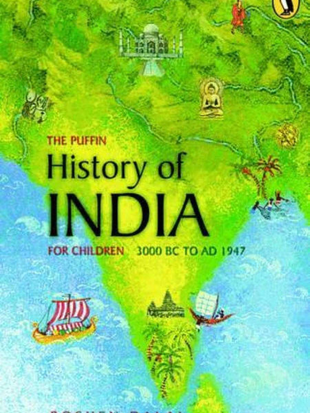 The Puffin History of India for Children - 1 by Roshen Dalal