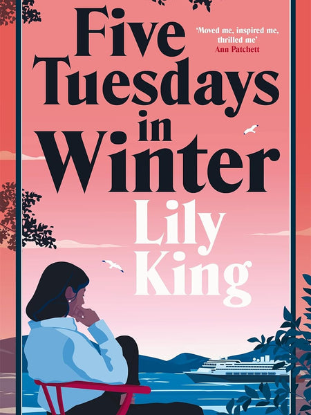 Five Tuesdays in Winter by Lily King