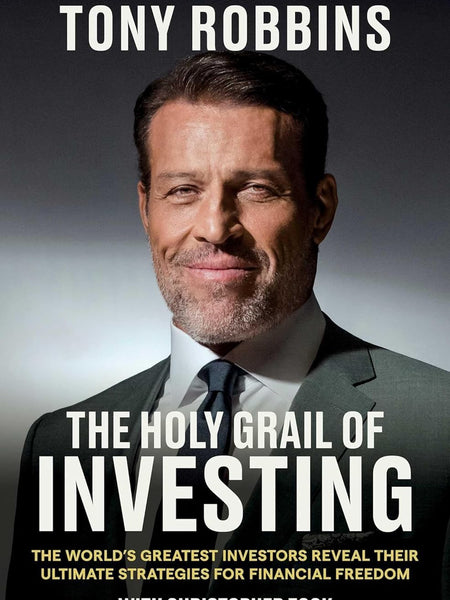 The Holy Grail of Investing by Tony Robbins