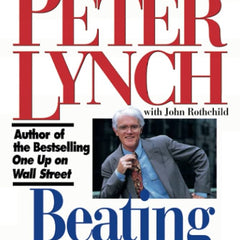 Beating The Street By Peter Lynch