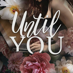 Until You (Off-Limits) by Catharina Maura