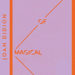 The Year of Magical Thinking by Joan Didion