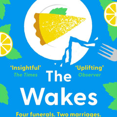 The Wakes: The hilarious and heartbreaking Australian bestseller by Dianne Yarwood