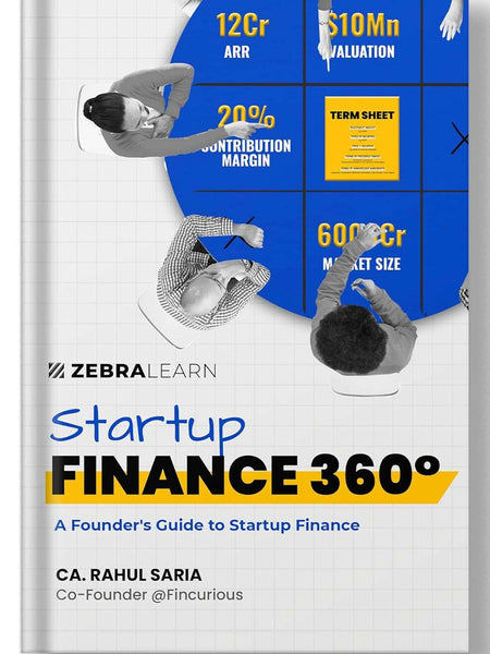 Startup Finance 360°  by Rahul Saria (Author), Zebra Learn (Author)