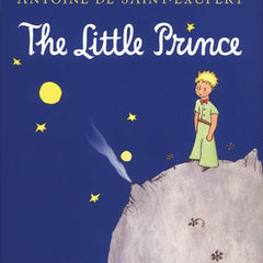 The Little Prince by Antoine De Saint-Exupéry