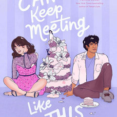 We Can't Keep Meeting Like This by Rachel Lynn Solomon