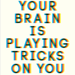 Your Brain Is Playing Tricks On You : How the Brain Shapes Opinions and Perceptions by Moukheiber Albert