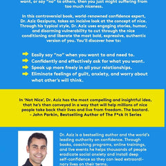 Not Nice: Stop People Pleasing, Staying Silent, & Feeling Guilty... And Start Speaking Up, Saying No, Asking Boldly, And Unapologetically Being Yourself by Aziz Gazipura