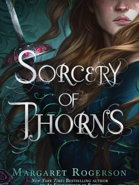 SORCERY OF THORNS  by Margaret Rogerson (Author)