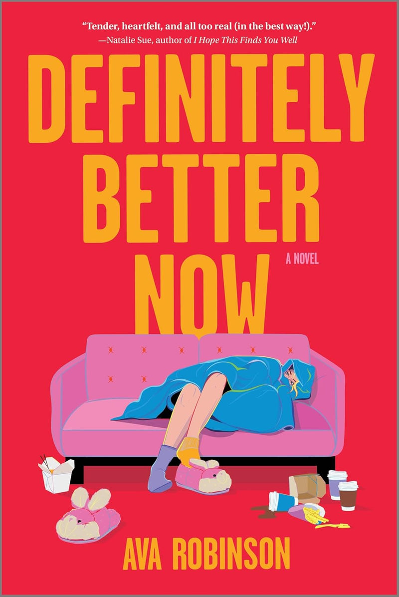 Definitely Better Now: A Novel  by Ava Robinson