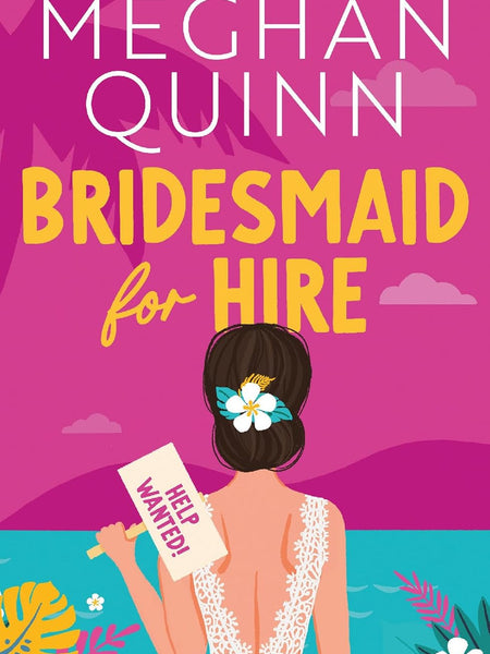 Bridesmaid for Hire – Romantic Comedy by the Internationally Bestselling Author