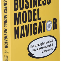 Business Model Navigator, The: The Strategies Behind The Most Successful Companies by Oliver Gassmann , Karolin Frankenberger