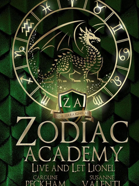 Zodiac Academy: Live And Let Lionel by Caroline Peckham and Susanne Valenti