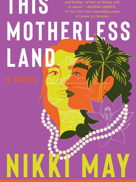 This Motherless Land: A Novel by Nikki May