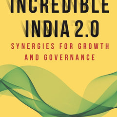 INCREDIBLE INDIA 2.0 by Amitabh Kant