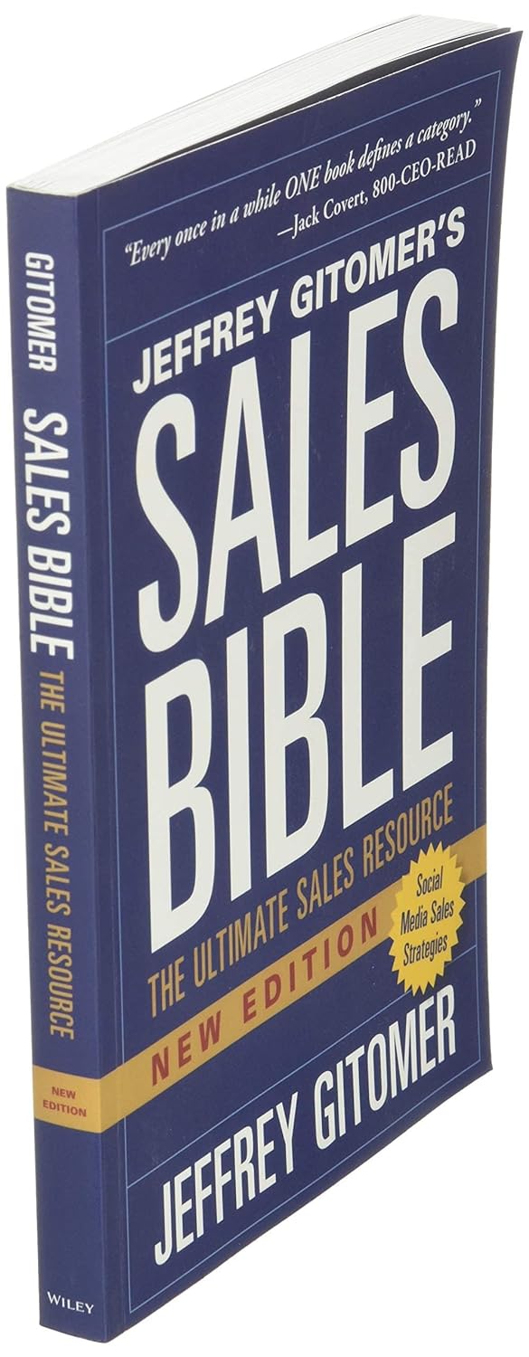 The Sales Bible: The Ultimate Sales Resource Book by Jeffrey Gitomer