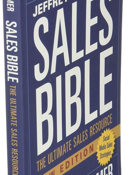 The Sales Bible: The Ultimate Sales Resource Book by Jeffrey Gitomer