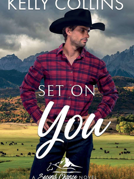 Set On You: 5 (Second Chance) by Kelly Collins