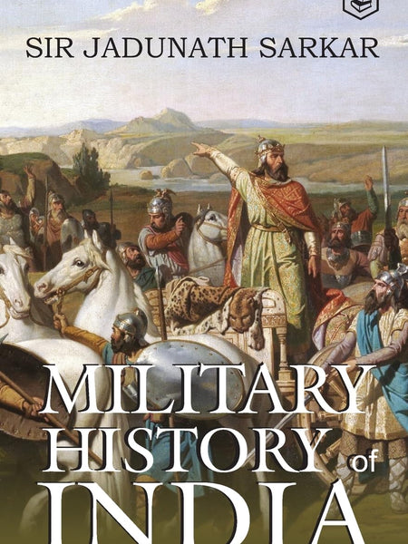 Military History of India by Jadunath Sarkar