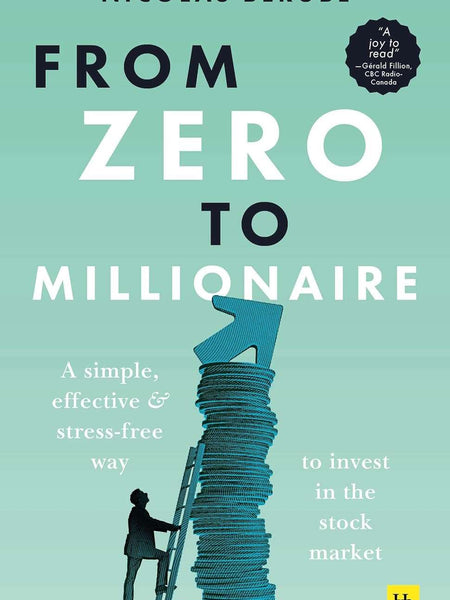 FROM ZERO TO MILLIONAIRE by Nicolas Berube