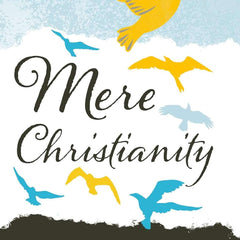 Mere Christianity by C. S. Lewis