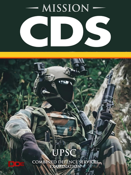 Mission CDS : Combined Defence Services Entrance Examination for IMA, INA & AFA by DDE - DEFENCE DIRECT EDUCATION