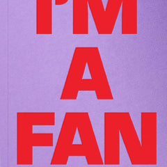 I'm A Fan by Sheena Patel