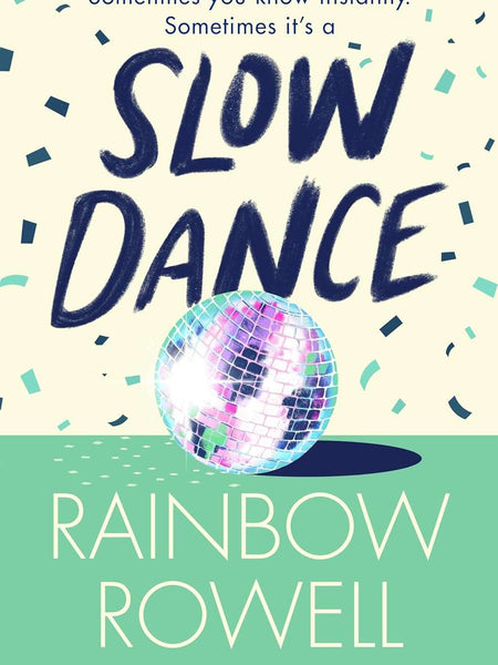 Slow Dance: From Stonehenge to the Shard by Rainbow Rowell