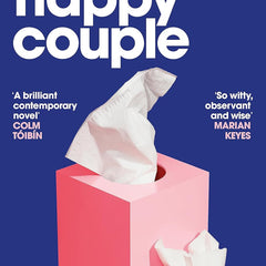 The Happy Couple: A sparkling story of modern love from the bestselling author of EXCITING TIMES by Naoise Dolan