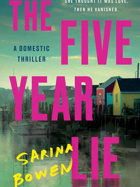 The Five Year Lie by Sarina Bowen