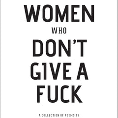 This Is For The Women Who Don't Give A Fuck by Janne Robinson
