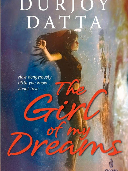 PMR: Girl of my Dreams by Durjoy Datta