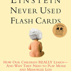 Einstein Never Used Flashcards: by Roberta Michnick Golinkoff (Author), Kathy Hirsh-Pasek Ph.D. (Author), Diane Eyer (Author)