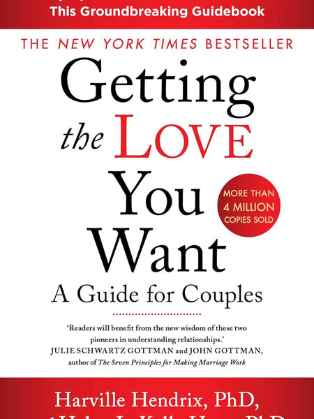 Getting The Love You Want Revised Edition by Harville Hendrix